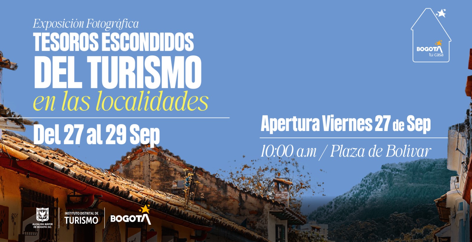 “Tesoros Escondidos del Turismo en las localidades” exposición fotográfica que realizará turismo Bogotá en la Plaza de Bolívar para conmemorar el Día Mundial del Turismo.