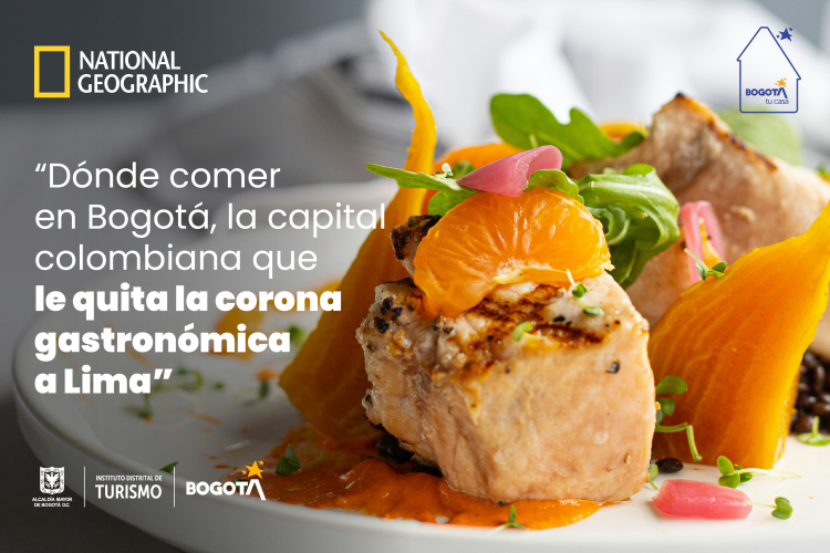 Bogotá brilla en National Geographic: La gastronomía de la ciudad conquista el turismo internacional